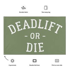 Deadlift Or Die – Funny Home Gym Banner Decor