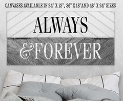 Always and Forever – Large Canvas (Not Printed on Wood) – Stretched – Headboard