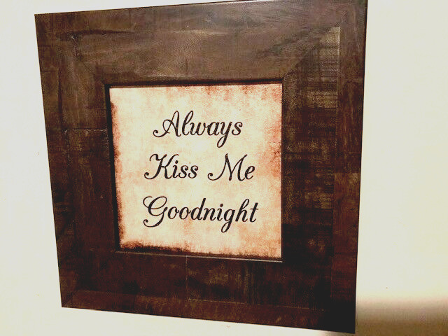 Always Kiss me Goodnight Wall Print