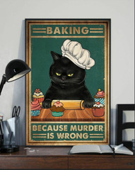 Baking Because Murder Is Wrong Black Cat Chef Poster