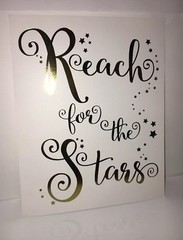 Reach For The Stars Motivational Wall Art 8″x10″ Gold Foil on White Cardstock