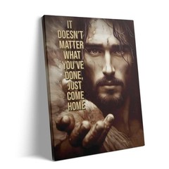 Inspirational Jesus Canvas Art: «Just Come Home» Quote, Christian Home Decor