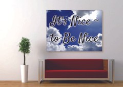 It’s Nice To Be Nice Canvas Print Set Ready To Hang Motivational Quote Wall Art