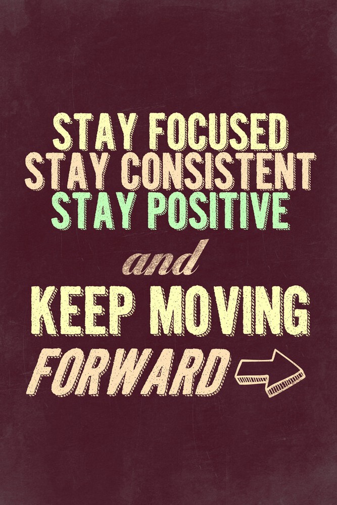 Stay Positive Keep Moving Forward Maroon Art Print Poster 12×18