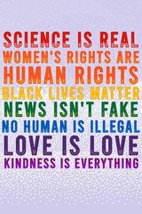 Science Is Real Black Lives Matter Womens Rights LGBTQIA Kindness Rainbow Purple