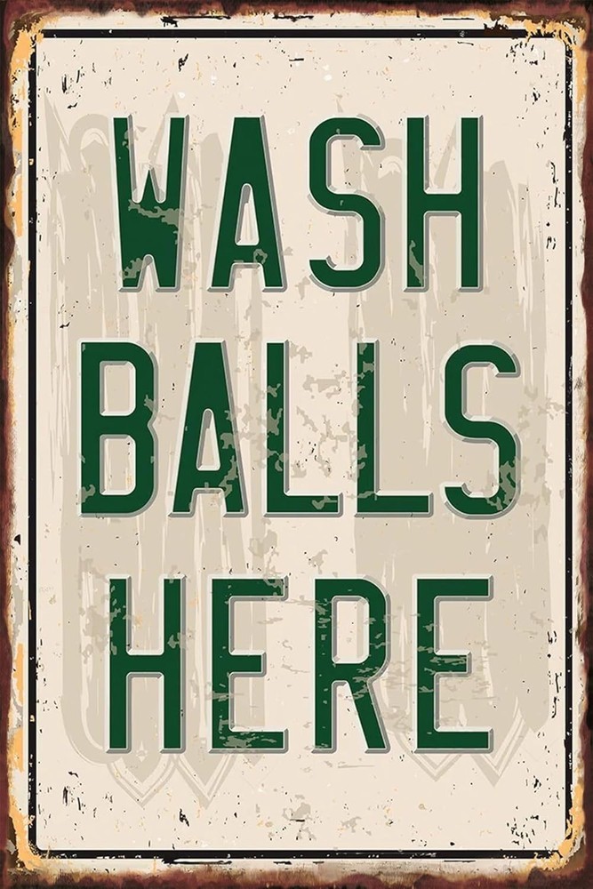 Tin Metal Signs Funny Inspirational Wall Art Docer Poster Pringt-Wash Balls Here