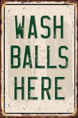 Tin Metal Signs Funny Inspirational Wall Art Docer Poster Pringt-Wash Balls Here