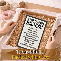 10 Things That Require Zero Talent Framed Poster 11×17 Inspirational Quotes