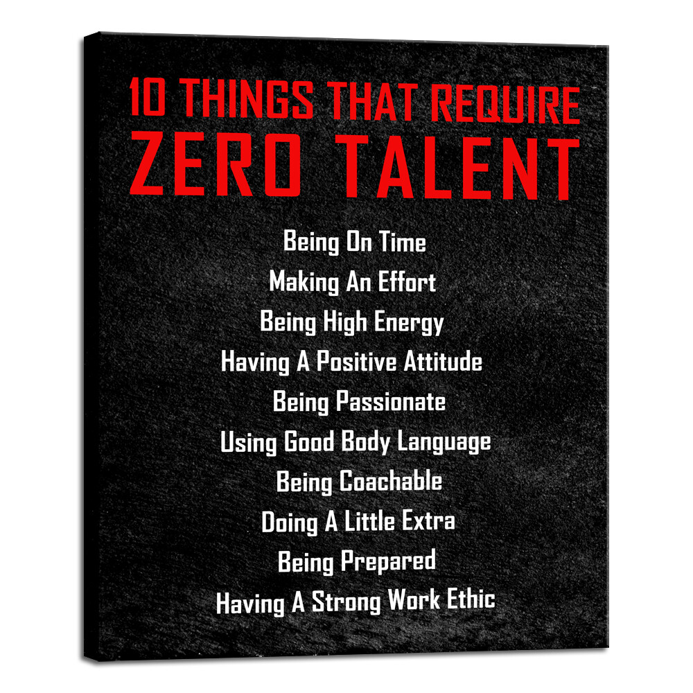 Motivational 10 Things that Require Zero Talent Office Positive Quotes Wall Art
