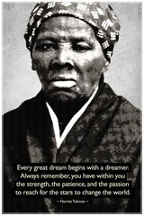 Laminated Harriet Tubman Change The 36″L x 24″W, Quote | 7238