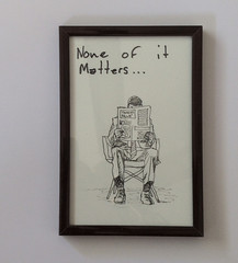 Original art ‘None of It Matters’ Framed drawing. 4×6