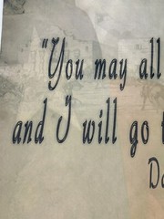 Davy Crockett “You may all go to Hell, I will go to Texas” Plastic Poster Film