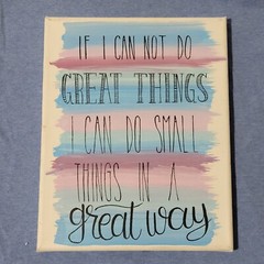 Inspirational Wall Art «I Can Do Small Things In A Great Way» 8×10 Canvas Pastel