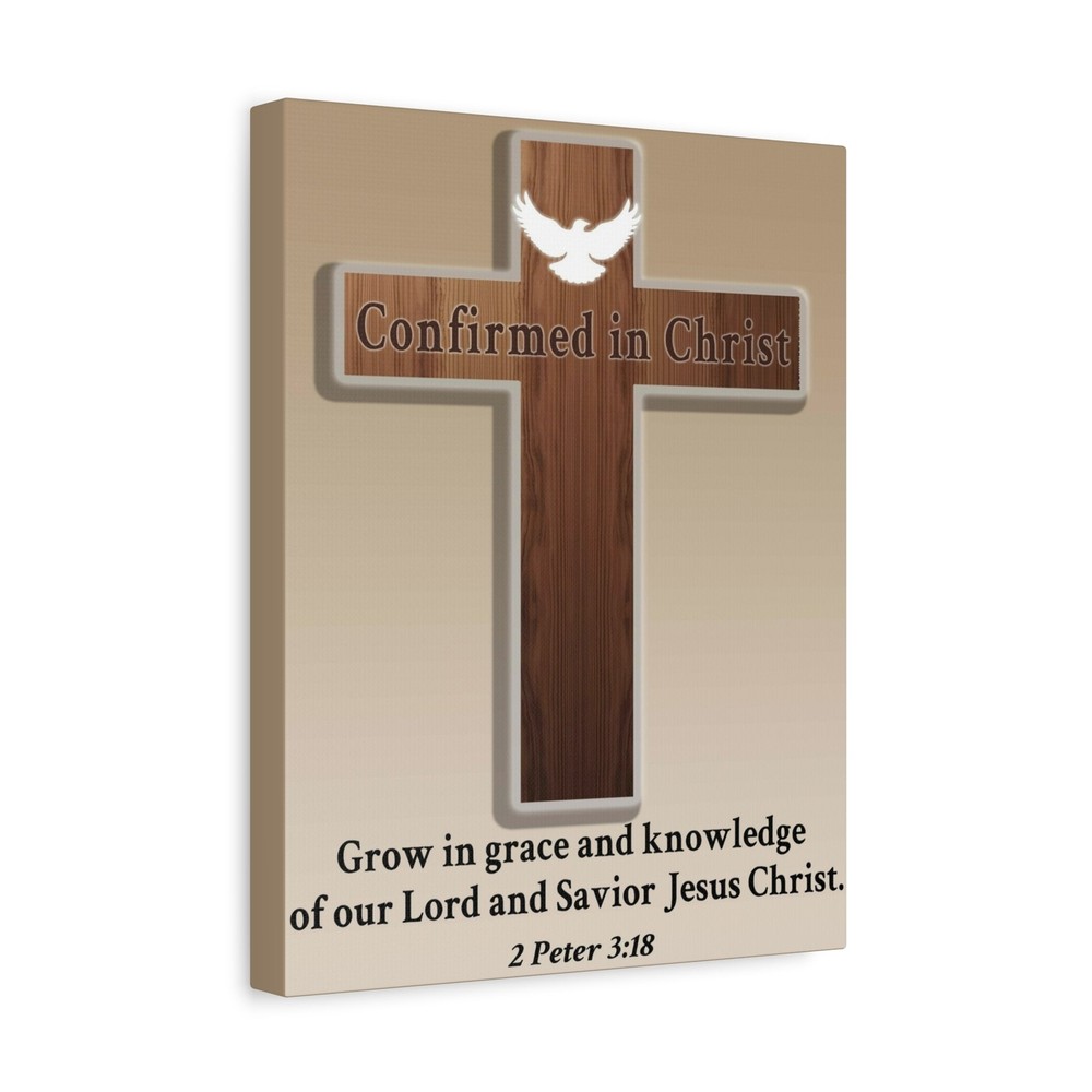 2 Peter 3:18 Confirmed in Christ Cross Bible Canvas Christian W