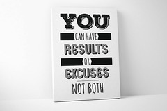 Results or Excuses Canvas – Wall Art Motivational – Print (18 X 24 Inches)