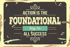 Action is The Foundational Key to Success Inspirational Motivational Wall Sign
