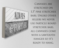 Always and Forever – Large Canvas (Not Printed on Wood) – Stretched – Headboard
