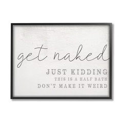 11 In. X 14 In. «Get Naked This Is a Half Bath Wood Look Typography Black Framed