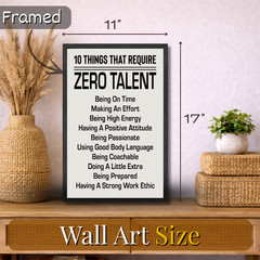 10 Things That Require Zero Talent Framed Poster 11×17 Inspirational Quotes