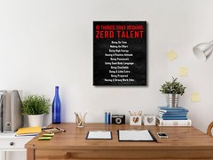 Motivational 10 Things that Require Zero Talent Office Positive Quotes Wall Art
