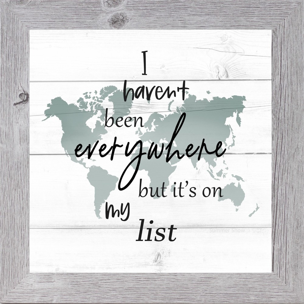 Travel Wall Art «I Haven’t Been Everywhere…» Framed Decor by Summer Snow