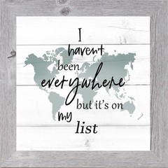 Travel Wall Art «I Haven’t Been Everywhere…» Framed Decor by Summer Snow