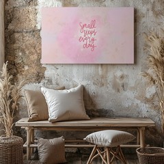Small Steps Every Day Inspirational Quote Canvas Wall Art Pink Pastel Decor