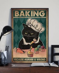 Baking Because Murder is Wrong Funny Black Meow Cat Poster