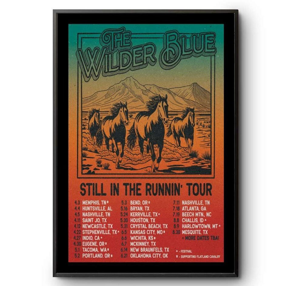 The Wilder Blue Still In The Runnin Tour 2025 Poster