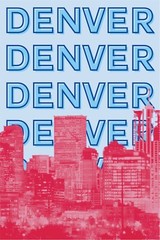 DENVER COLORADO PRINT/POSTER SATIN PHOTO PAPER OR CANVAS T610