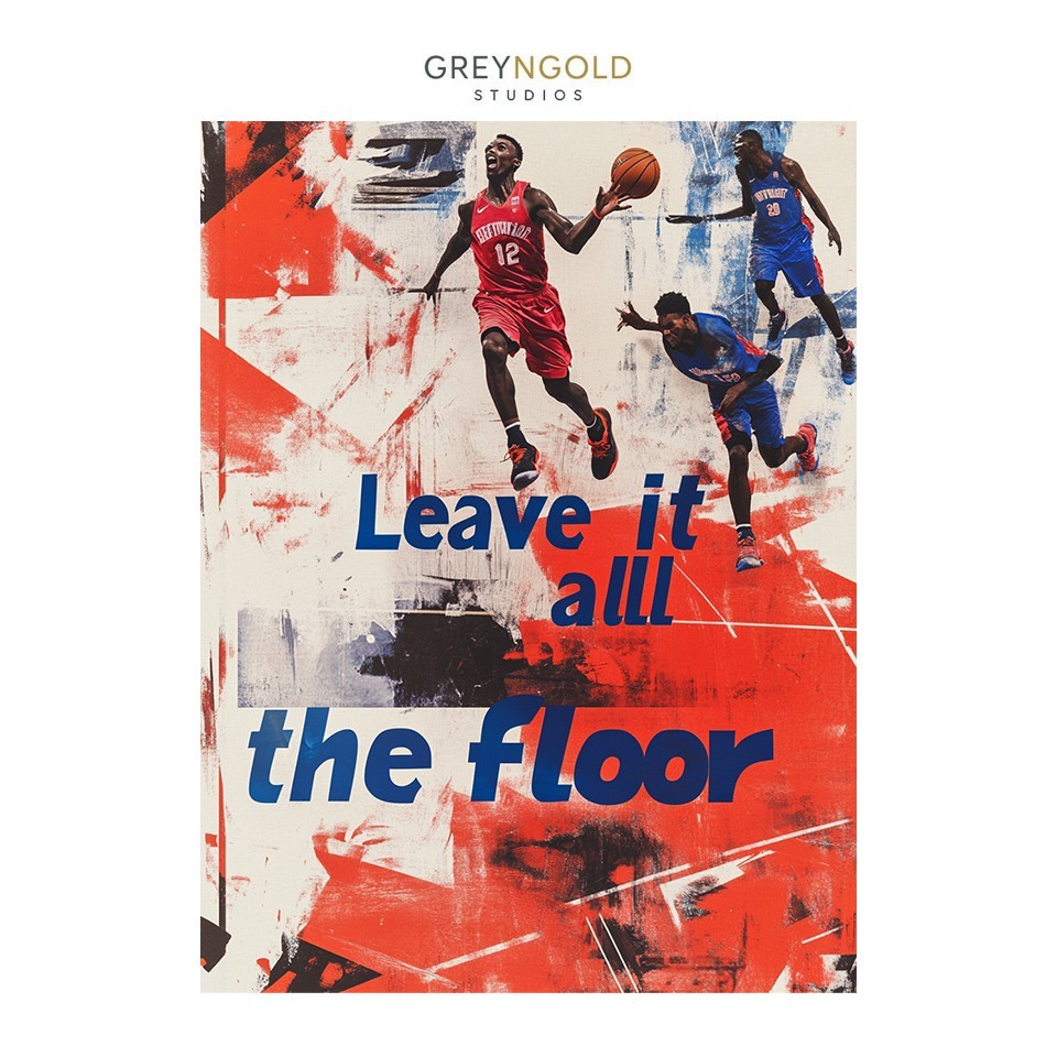 Leave it all on the Floor Sports Poster WallArt Print pick size A4/A3/A2/90x60cm