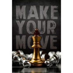 Make Your Move – Satin Poster Unframed