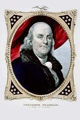Benjamin Franklin The Statesman and Philosopher Nathaniel Currier Poster Print