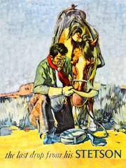 THE LAST DROP FROM HIS STETSON HAT POSTER 24 X 36 Inches COWBOY RANCHER HORSE