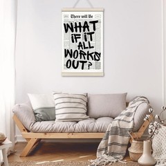 Newspaper Hanging Wall Art – «What If It All Works Out?» Quote Print /w Frame