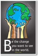 Be the Change You Want to See in World – Mahatma 18″L x 12″W, Black