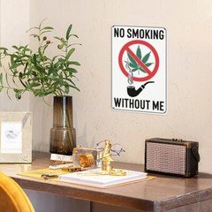 Weed Humor Retro Tin Poster Tin Metal Signs 8X12IN «No Smoking Without Me» Funny