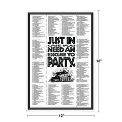 Just In Case You Need an Excuse To Party Funny Art Print Poster 12×18