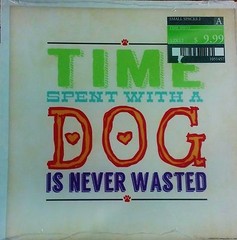 NWT Small Spaces Unframed Poster «Time Spent With a Dog Is Never Wasted» 12″Sq.