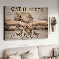 Sleeping girl, Give it to God and go to sleep – Jesus Landscape poster Christian