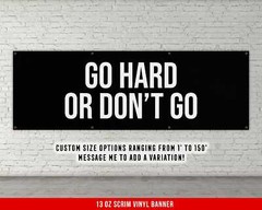 Motivational Gym Banner – Go Hard or Dont Go Fitness Wall Art