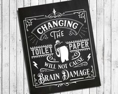 CHANGING THE TOILET PAPER Funny Bathroom Print 8×10 CARDSTOCK Print ONLY