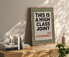 Funny Office Wall Art High Class Joint Poster Minimal Quote Print