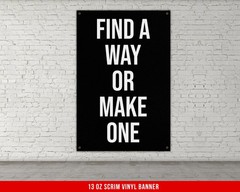 Motivational Gym Banner Find A Way Or Make One Custom Vinyl