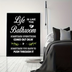 Life Is Like The Bathroom Funny Framed Canvas, Black Humor Bathroom Wall Decor