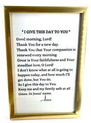 “I Give This Day To You” Print in Gold Frame. Size 4” x 6” Image