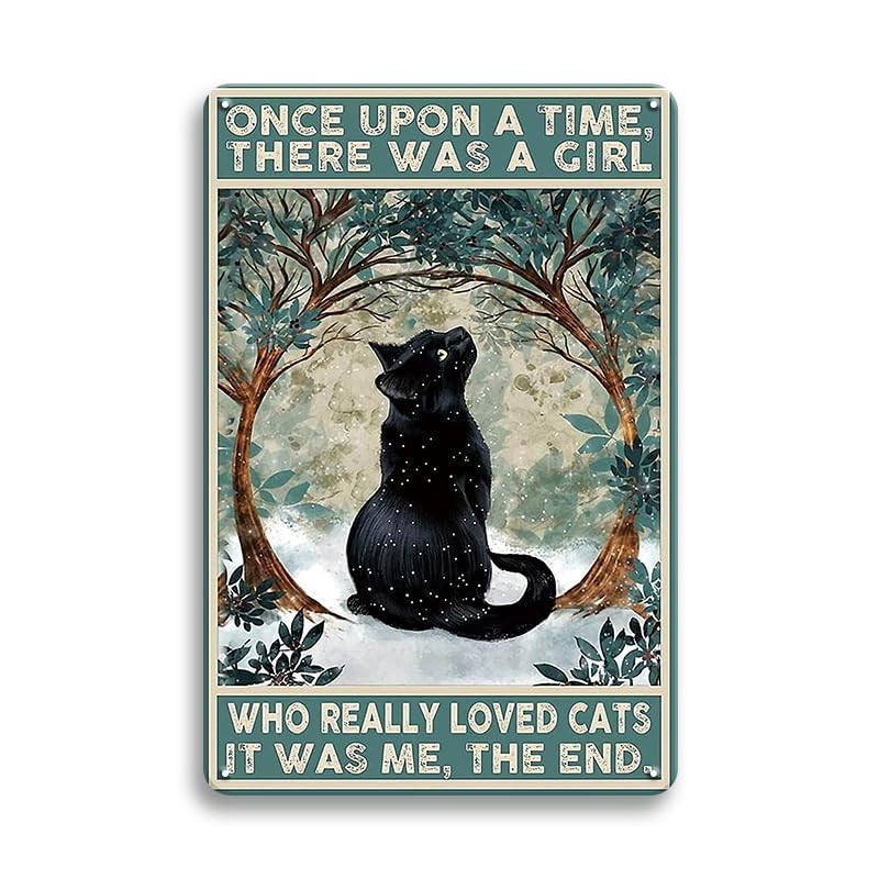 Vintage Black Cat Decor Metal Sign,Once Upon a Time There was a Girl Who Love…