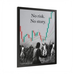 No Risk No Story Framed Poster — Motivational Trading Chart Wall Art