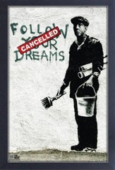 BANKSY FOLLOW YOUR DREAMS 13×19 FRAMED GELCOAT POSTER STREET ART ARTIST PAINT!!!