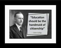 Calvin Coolidge Education Should Be Poster Print Picture or Framed Wall Art